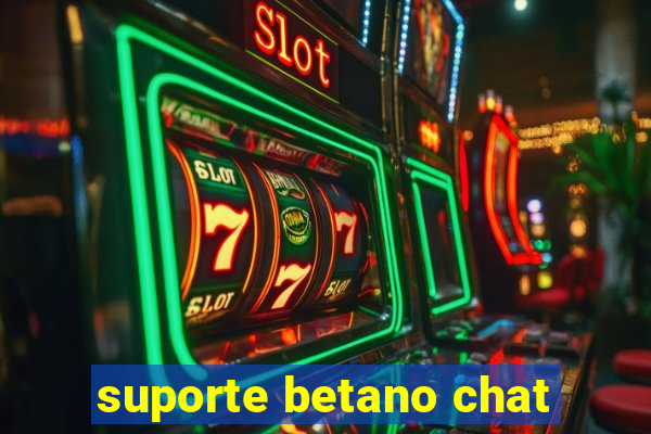 suporte betano chat